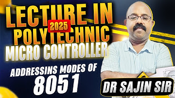 LECTURE IN POLYTECHNIC | MICRO CONTROLLER | ADDRESSING MODES OF 8051 | BY DR SAJIN SIR