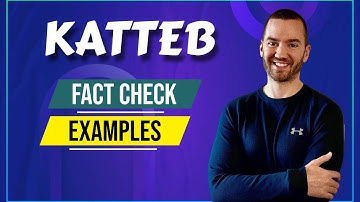 Katteb Fact Check Examples (Creating Fact Checked Content)