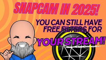 Snap Cam Filters For Streaming in 2025! Yes, They Still Exist!