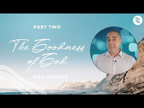 Series: Windows of Heaven  | The Goodness of God  | Phil Strong