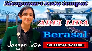TERBARU | Suasana Kota asal Adei LIDA | Ternate | Maluku Utara