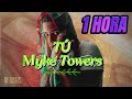 Myke Towers - Tú -- [1 HORA LOOP]