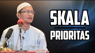 Video Singkat: Skala Prioritas - Ustadz Abu Yahya Badru Salam, Lc