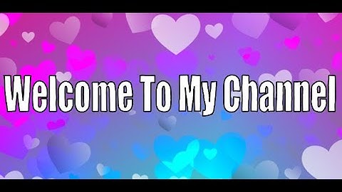 Welcome To My Channel! (Read Description)