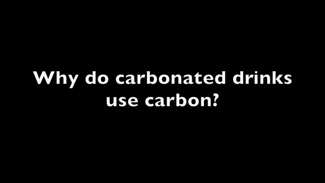 Why Do Carbonated Drinks Use Carbon YouTube why-do-carbonated-drinks-use-carbon-youtube