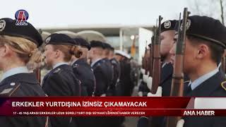 Almanya’da Yurt Dişi Çikişina Yeni̇ Düzenleme: 17 İle Kirk 45 Yaş Arasi Erkeklere İzi̇n Şarti