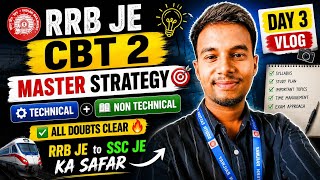 RRB JE CBT 2 Complete Strategy 2026 ⚡ Technical & Non-Technical All Doubts Solved | Day 3 Vlog
