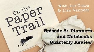 Episode 8: 2026 Planners and Notebooks Quarterly Review