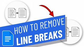 How to Remove Line Breaks in Google Docs