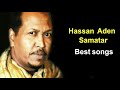 Hassan Aden Samatar Best Songs