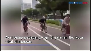 VIRAL! BALAPAN KOPI KELILING VS ROAD BIKE DI JAKARTA