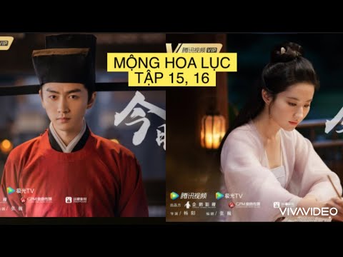 Video MỘNG HOA LỤC TẬP 15, 16: LƯU DIỆC PHI ĐẸP HÚT HỒN BẢO... - youtube