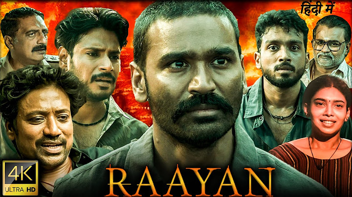 Raayan Full Movie Hindi Dubbed | Dhanush, S. J. Suryah, Sundeep Kishan | 1080p HD Facts & Review