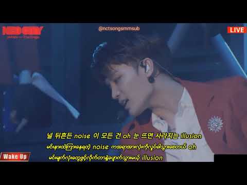 NCT127 -Wake Up (Myanmar Sub)