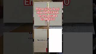 La primer junta De mi Hija en la escuela en Mexico.