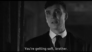 YOU'RE GETTING SOFT, BROTHER | THOMAS SHELBY | PEAKY BLINDERS screenshot 4