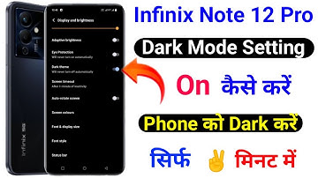 Infinix Note 12 Pro Dark Mode Setting On Kaise Kare ।। How Tk Use Dark Mode Infinix Note 12 Pro