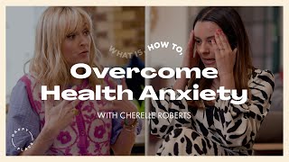 How To Overcome Health Anxiety | What Is, How To...