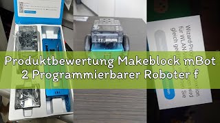 Produktbewertung Makeblock mBot 2 Programmierbarer Roboter für Kinder ab 8 Jahren, AI Roboter Spielz