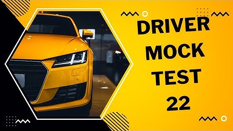 DRIVER MOCK TEST - 22