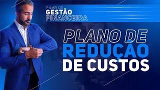 🔵 Gestão Financeira - Plano de redução de custos