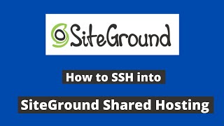 how to ssh into siteground shared hosting account