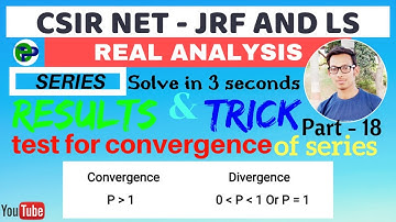 SHORTCUT TRICK FOR TEST OF CONVERGENCE OF SERIES। Series । CSIR NET maths । Real analysis । Part-18