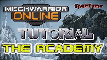 Mechwarrior Online Tutorial: The Mechwarrior Academy
