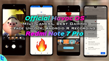 Best Havoc OS for Redmi Note 7 Pro Review, Face Unlock, MIUI Camera, Perfect Gaming 🔥 🔥