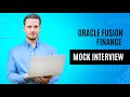 Oracle Fusion Finance Mock Interview|Oracle fusion cloud training |Free Oracle finance training