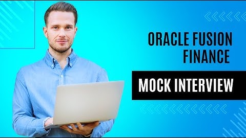 Oracle Fusion Finance Mock Interview|Oracle fusion cloud training |Free Oracle finance training