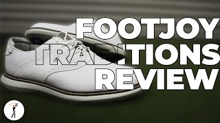 FootJoyTraditions2021ゴルフシューズレビュー