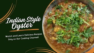 Delicious Indian Style Oyster|कालवा रेसीपी|#newvideo #cooking #fish #tastyrecipes