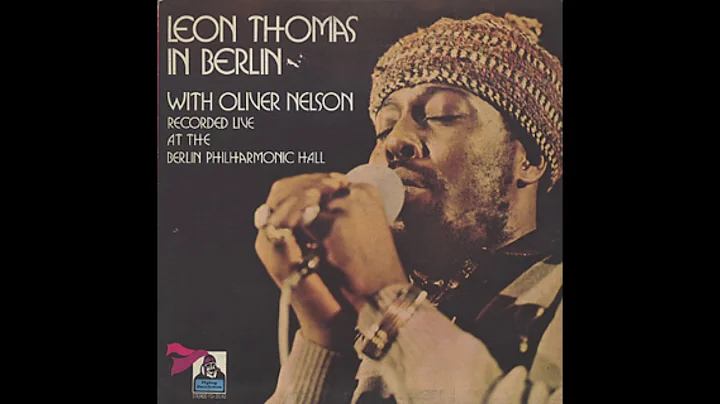 LEON THOMAS IN BERLIN WITH OLIVER NELSON