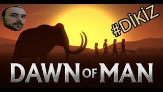 İNSANLIĞIN DOĞUŞU - DAWN OF MAN # DIKIZ