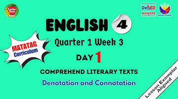 ENGLISH 4 QUARTER 1 WEEK 3 DAY 1 | DENOTATION AND CONNOTATION | MATATAG CURRICULUM