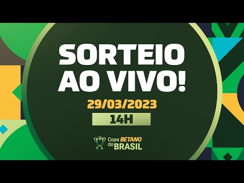 AO VIVO: Sorteio da Terceira Fase da Copa Betano do Brasil 2023