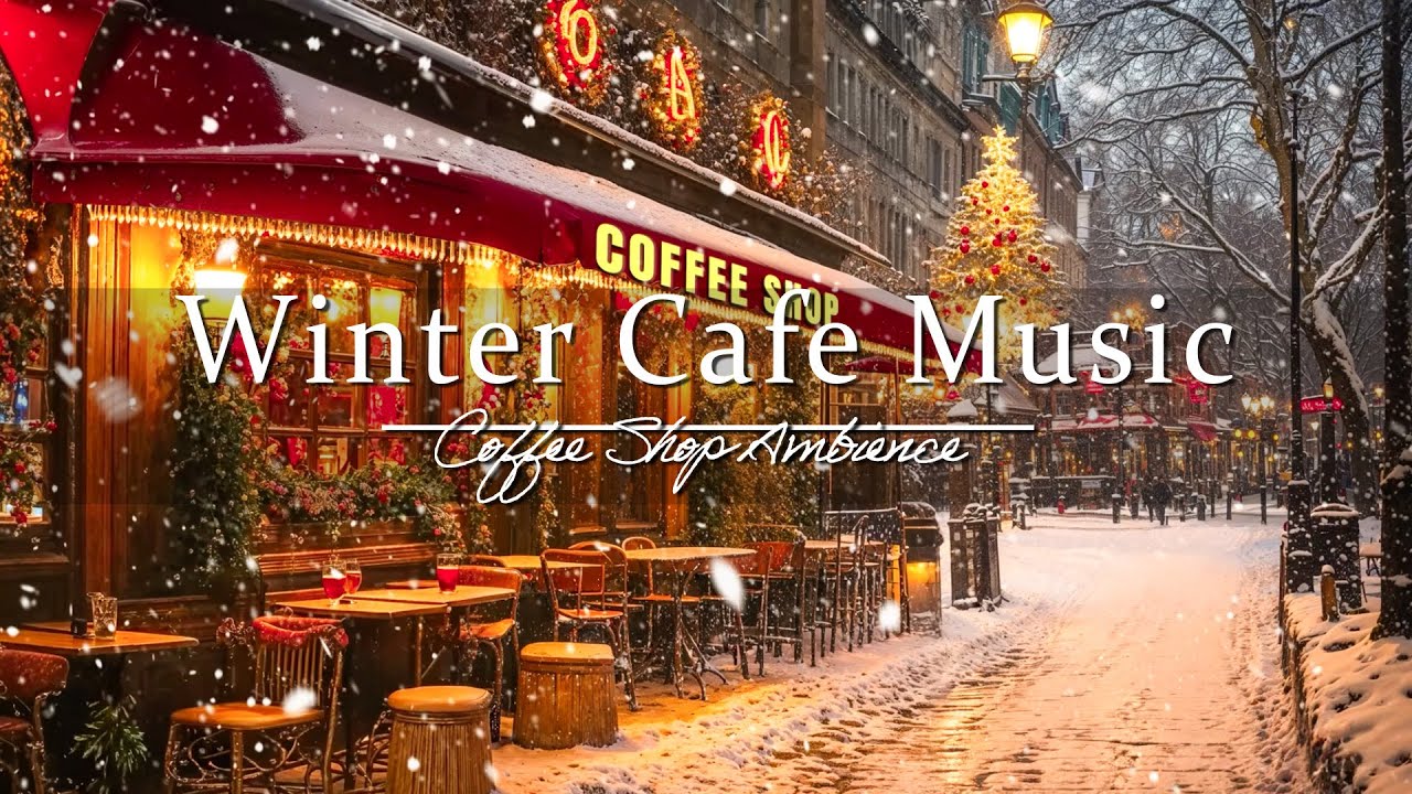 Winter Coffee Jazz ️ Cozy jazz with a snowy holiday vibe for a relaxing ...