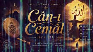 Cân-ı Cemâl (Modern Tasavvuf ve Zikir Müziği)