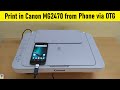 Print in Canon Pixma MG2470 All-in-One Inkjet Printer from Phone using OTG | Simple Steps in HINDI