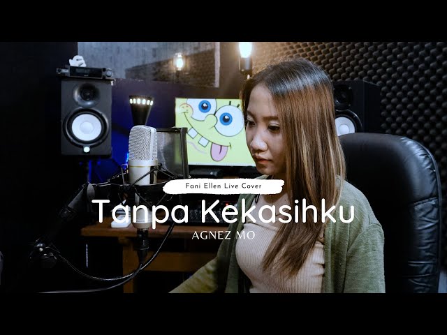 TANPA KEKASIHKU - AGNEZ MO LIVE COVER FANI ELLEN class=