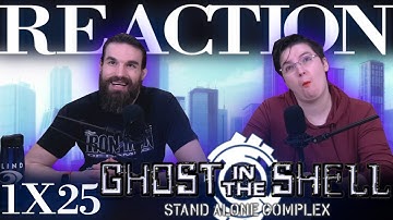 Ghost in the Shell: Stand Alone Complex 1x25 REACTION!! "Barrage"