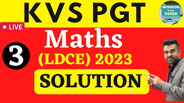 KVS PGT Maths LDCE EXAM 2023 Solution Part-3