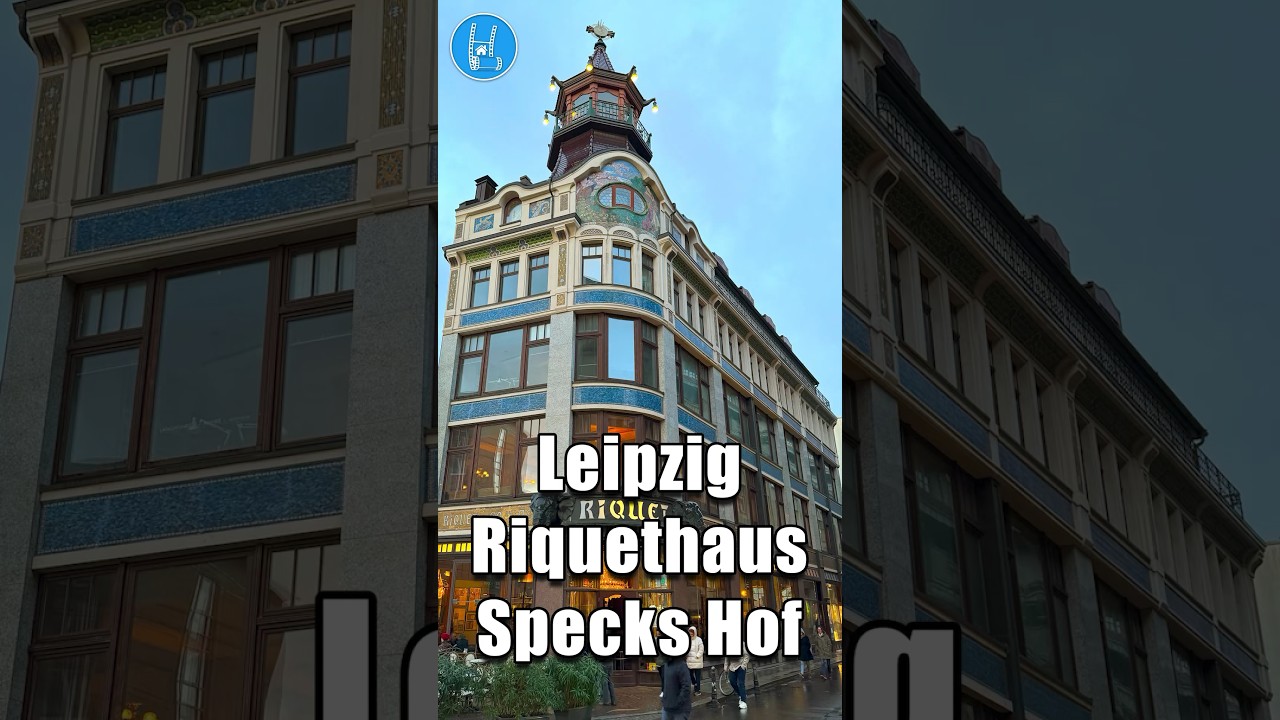 Leipzig - Riquethaus & Specks Hof 🇩🇪