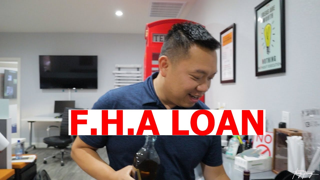 TRẢI NGHIỆM 32 :CHIẾN THUẬT MUA NHÀ VỚI FHA VÀ VA LOAN