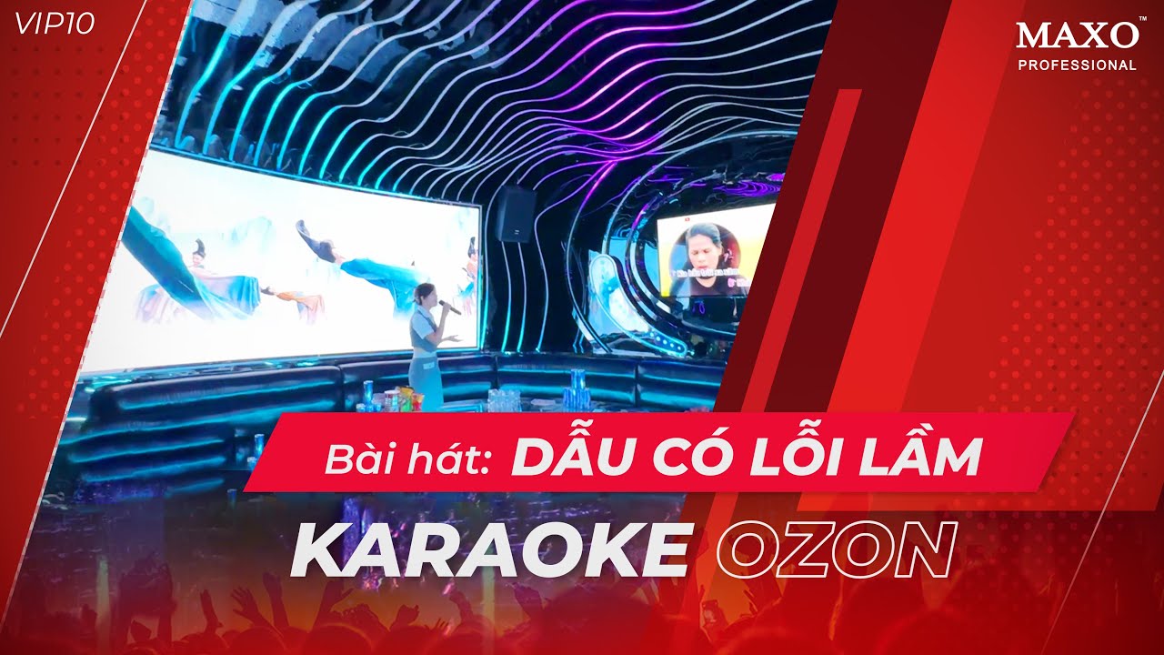 [ Karaoke Cover ] Bài Hát: Dẫu Có Lỗi Lầm - Karaoke OZON - May Đo Âm ...