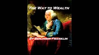 The Way to Wealth - FULL Audio Book - by Benjamin Franklin - Money & Investing