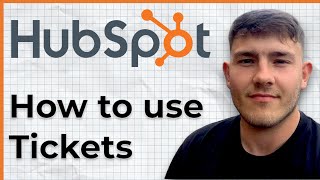 What Are & How To Use Tickets In HubSpot CRM (2025 Guide)