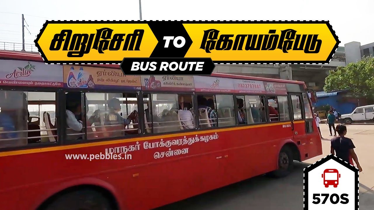 Siruseri To Koyambedu Bus Route To Chennai MTC Siruseri To Koyambedu Bus Route To Chennai MTC