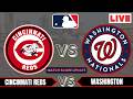 🔴LIVE : Cincinnati Reds vs Washington Nationals | MLB 2026 | MLB Live Baseball Score updates